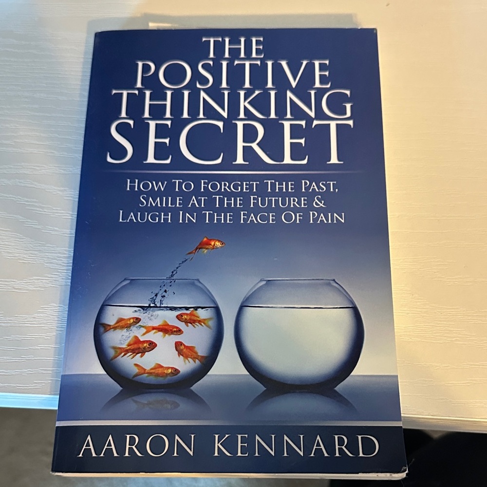 The Positive Thinking Secret by Aaron Kennard - Blue Cover